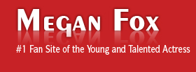 Megan Fox Fan Site